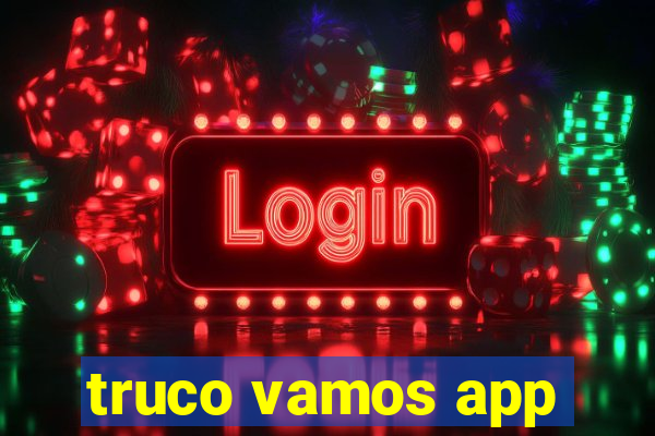 truco vamos app